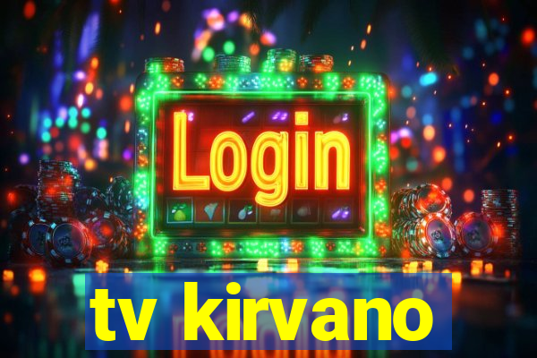 tv kirvano