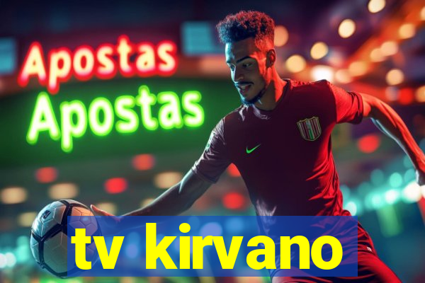 tv kirvano