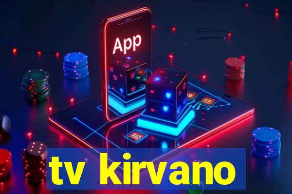 tv kirvano