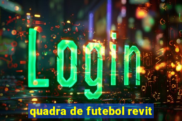 quadra de futebol revit