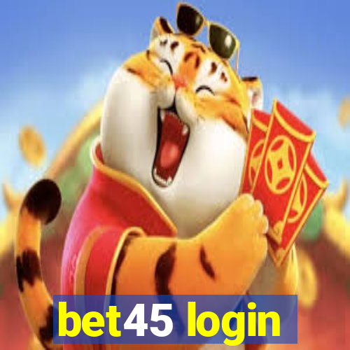 bet45 login