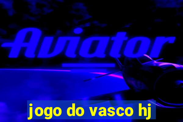 jogo do vasco hj