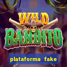 plataforma fake para jogar