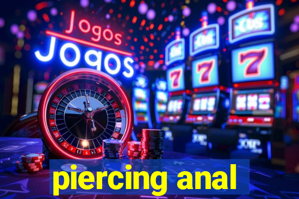 piercing anal