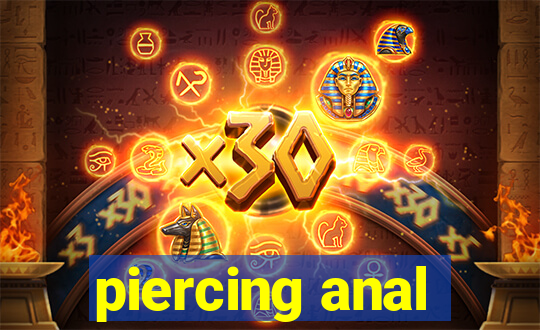 piercing anal