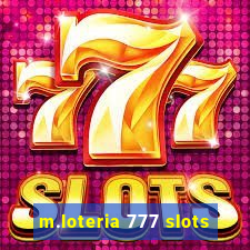 m.loteria 777 slots