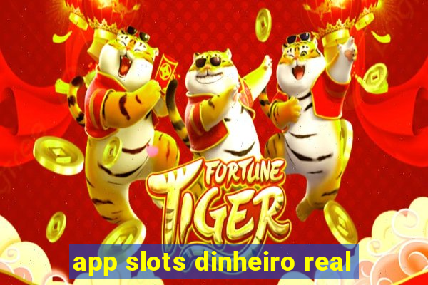 app slots dinheiro real