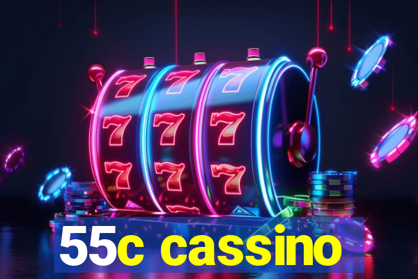 55c cassino