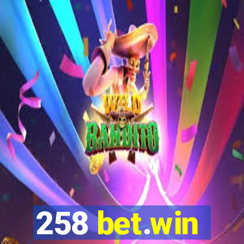 258 bet.win