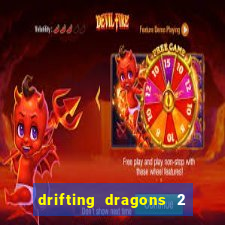 drifting dragons 2 temporada drifting dragons vai ter