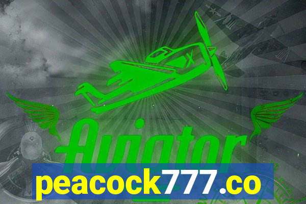 peacock777.co