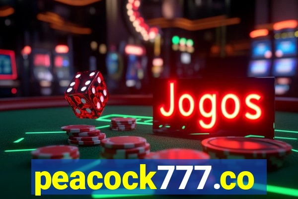 peacock777.co