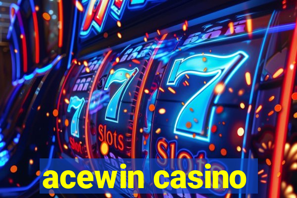 acewin casino