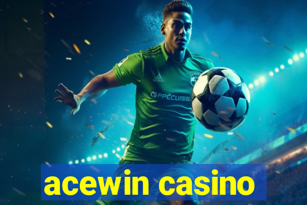 acewin casino