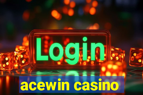 acewin casino