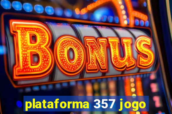 plataforma 357 jogo