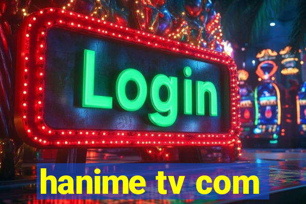 hanime tv com