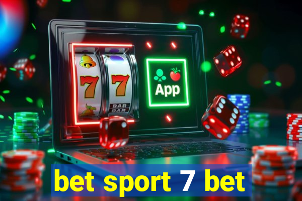 bet sport 7 bet