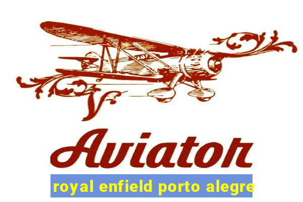 royal enfield porto alegre