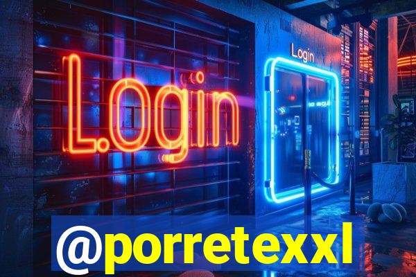 @porretexxl