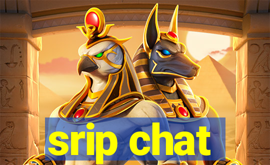 srip chat