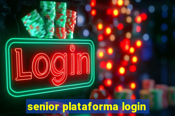 senior plataforma login