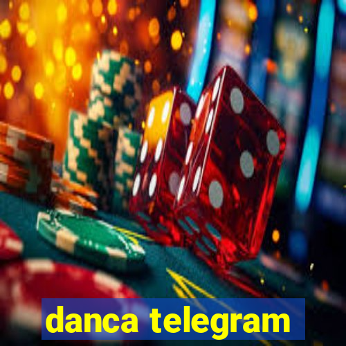 danca telegram