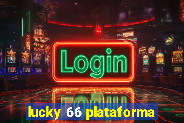 lucky 66 plataforma