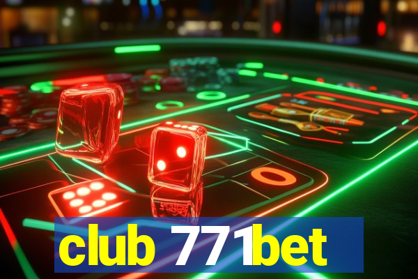 club 771bet