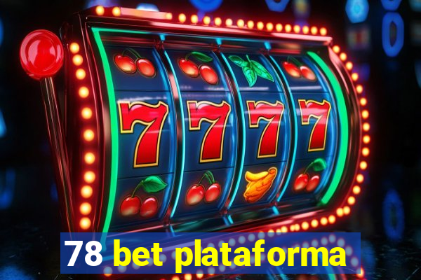 78 bet plataforma