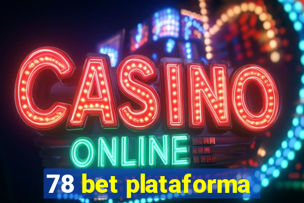 78 bet plataforma