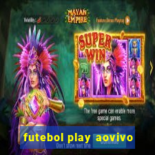 futebol play aovivo