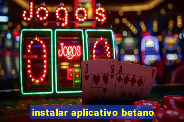 instalar aplicativo betano