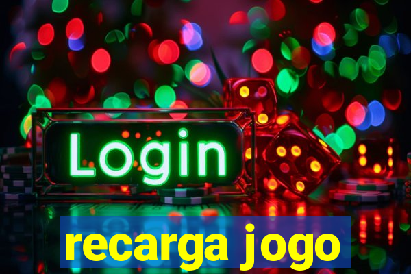 recarga jogo