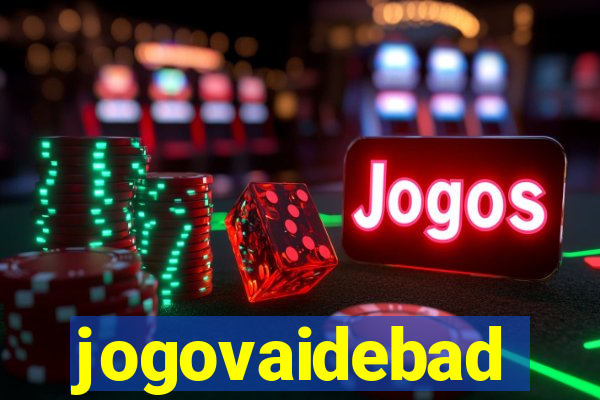 jogovaidebad