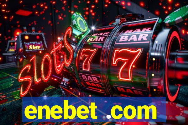 enebet .com