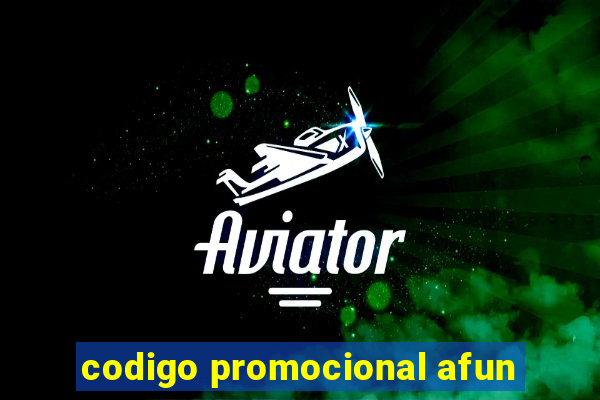 codigo promocional afun