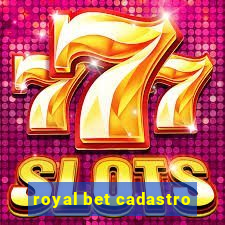 royal bet cadastro