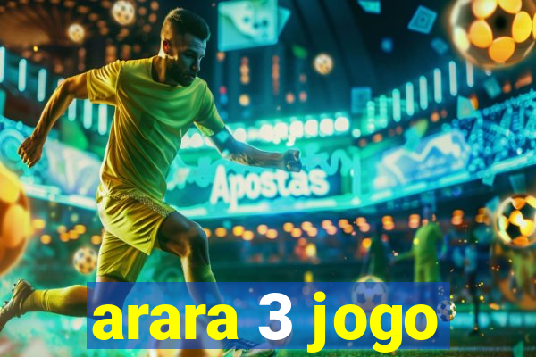 arara 3 jogo