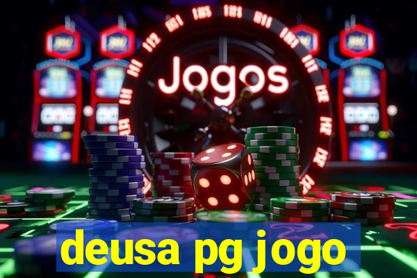 deusa pg jogo