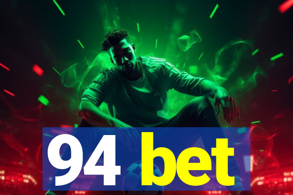 94 bet