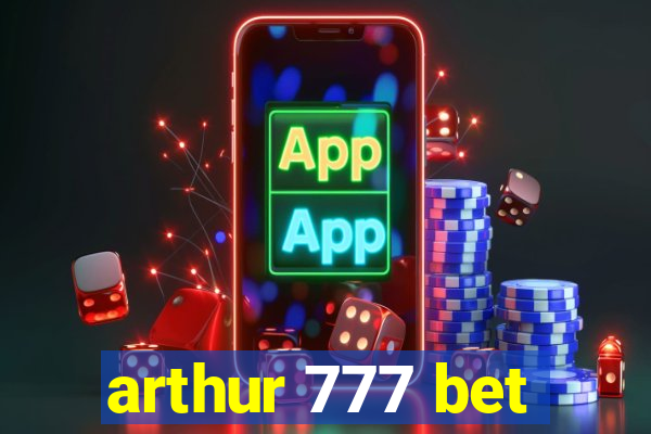 arthur 777 bet