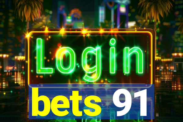 bets 91