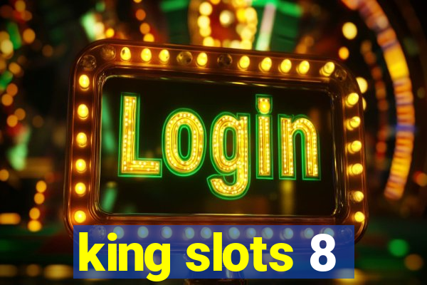 king slots 8