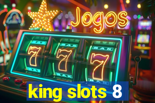 king slots 8