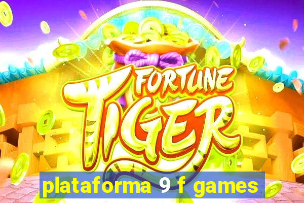 plataforma 9 f games