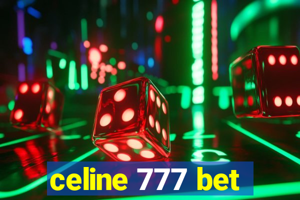 celine 777 bet