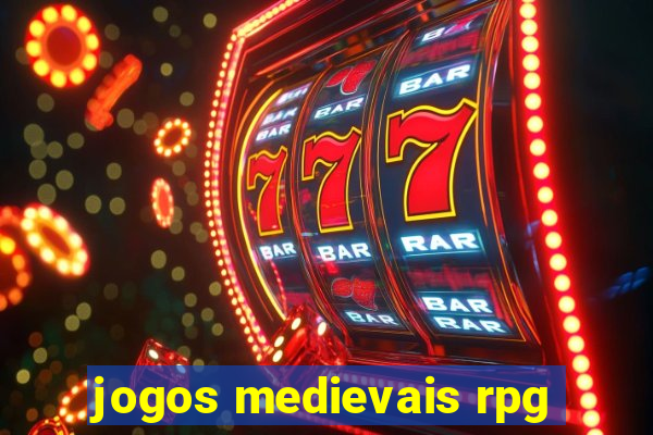 jogos medievais rpg