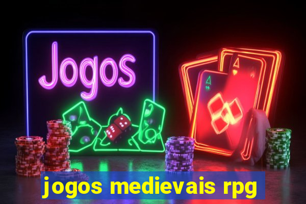 jogos medievais rpg