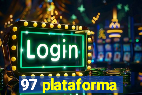 97 plataforma